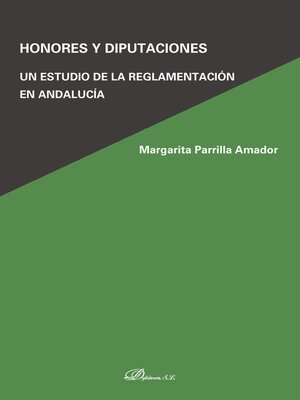 cover image of Honores y Diputaciones.Un estudio de la reglamentación en Andalucía
